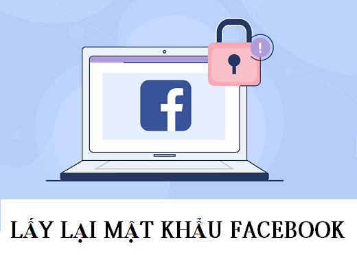 lấy lại mật khẩu facebook