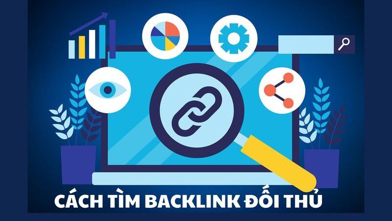 cách tìm backlink đối thủ