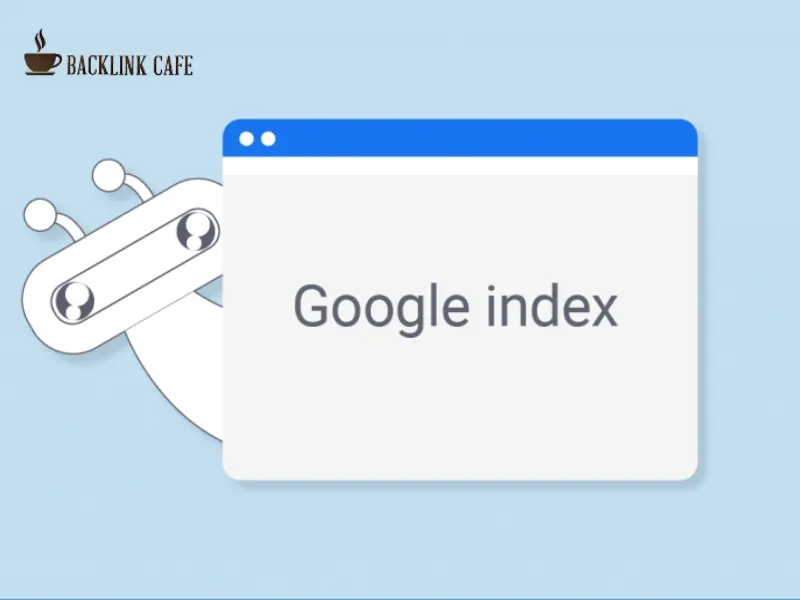 cách index backlink nhanh nhất