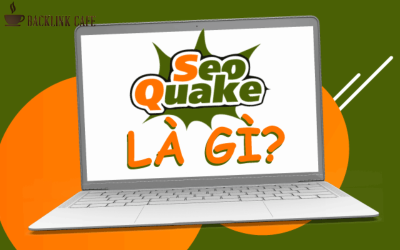 SEOquake là gì?