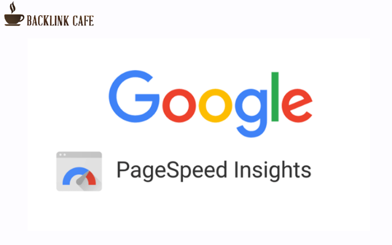Google PageSpeed Insights kiểm tra tốc độ tải trang và Core Web Vitals 