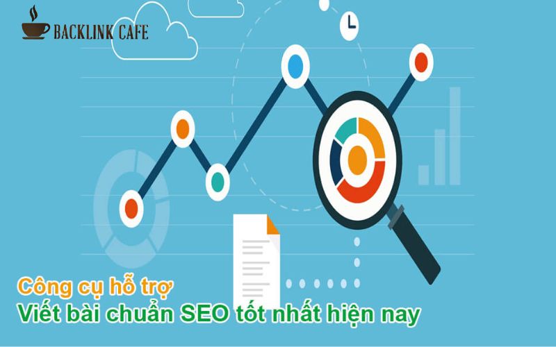 Công cụ hỗ trợ viết bài chuẩn SEO 
